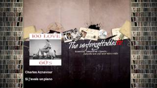 Charles Aznavour - Si j'avais un piano