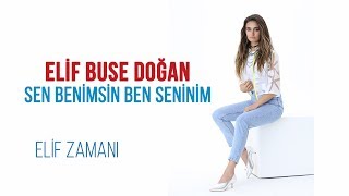 Elif Buse Doğan - Sen Benimsin Ben Seninim