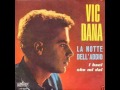 Vic Dana La Notte dell'addio (Diverio - Testa ...
