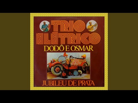 A Lamartine - Trio Elétrico Armandinho, Dodô &…