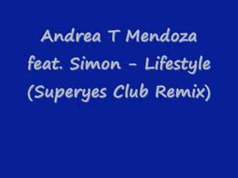 Andrea T Mendoza feat. Simon - Lifestyle (Superyes Club Remi