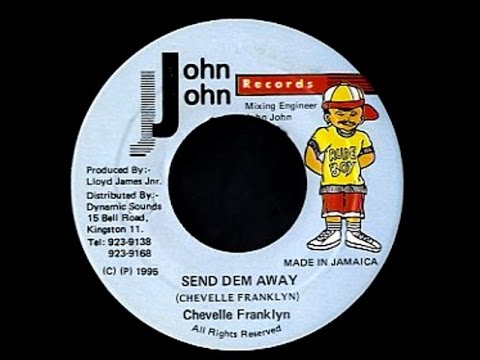 Chevelle Franklyn - Send Dem Away (Version)