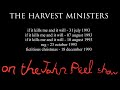 The Harvest Ministers... On The John Peel Show (1993)