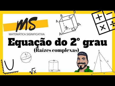 Equação do segundo grau - Raízes complexas