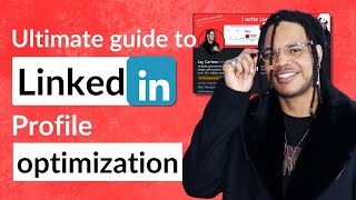Ultimate Guide To Linkedin Profile Optimization (attract leads on Linkedin)