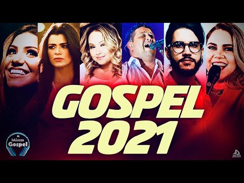 Louvores e Adoração 2021 -  As Melhores Músicas Gospel Mais Tocadas 2021 - Top hinos evangélicos