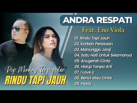 Andra Respati Ft Eno Viola - RINDU TAPI JAUH - KORBAN PERASAAN || LAGU MINANG MELAYU TERBAIK 2025