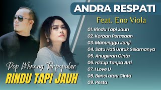 Download lagu Andra Respati Ft Eno Viola - RINDU TAPI JAUH - KORBAN PERASAAN || LAGU MINANG MELAYU TERBAIK 2025 mp3