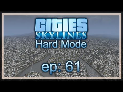Home Improvement | Cities: Skylines Hard Mode #61