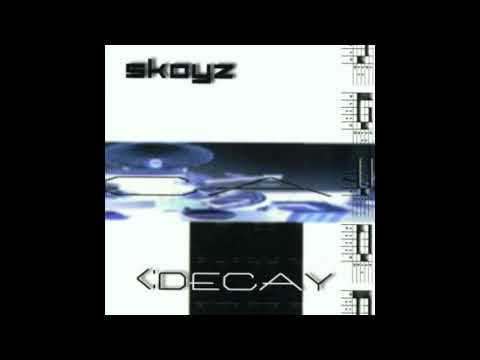 Skoyz Decay