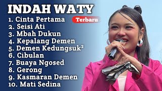 Download lagu Terbaru ‼️ CINTA PERTAMA INDAH WATY FULL ALBUM 2025 || Seisi Ati - Kepalang Demen INDAH WATI  mp3