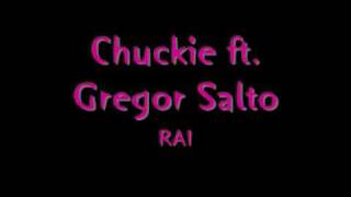 Chuckie ft. Gregor Salto - Rai &quot;2010&quot; NEW!