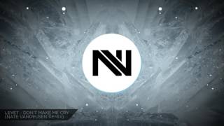 LeyeT - Don't Make Me Cry (Nate VanDeusen Remix) [Free Download]