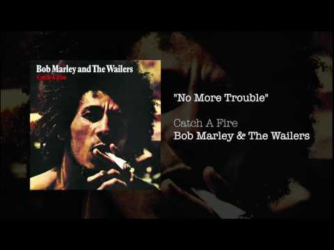 No More Trouble (1973) - Bob Marley & The Wailers