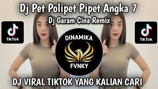 Download lagu DJ PET POLIPET PIPET ANGKA 7 || DJ GARAM CINA REMIX VIRAL TIKTOK TERBARU 2025 mp3 Download lagu DJ PET POLIPET PIPET ANGKA 7 || DJ GARAM CINA REMIX VIRAL TIKTOK TERBARU 2025 mp3