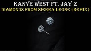 Kanye West ft. JAY-Z - Diamonds From Sierra Leone (Remix) [Lyrics]
