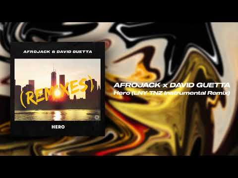 Afrojack & David Guetta - Hero (LNY TNZ Extended Instrumental Remix)