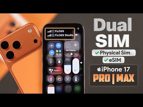 Dual SIM iPhone 17 Pro Max: How to Use Physical or eSIM!