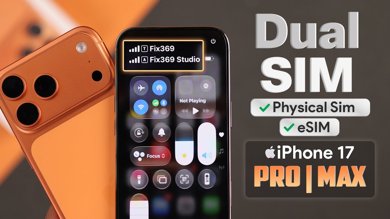 Dual SIM iPhone 17 Pro Max: How to Use Physical or eSIM!