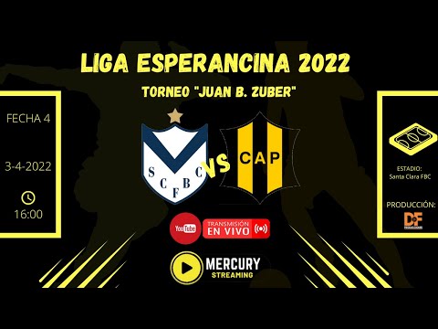 LIGA ESPERANCINA 2022 - TORNEO "JUAN B. ZUBER" - FECHA 4 - SANTA CLARA F.BC VS. A. PILAR