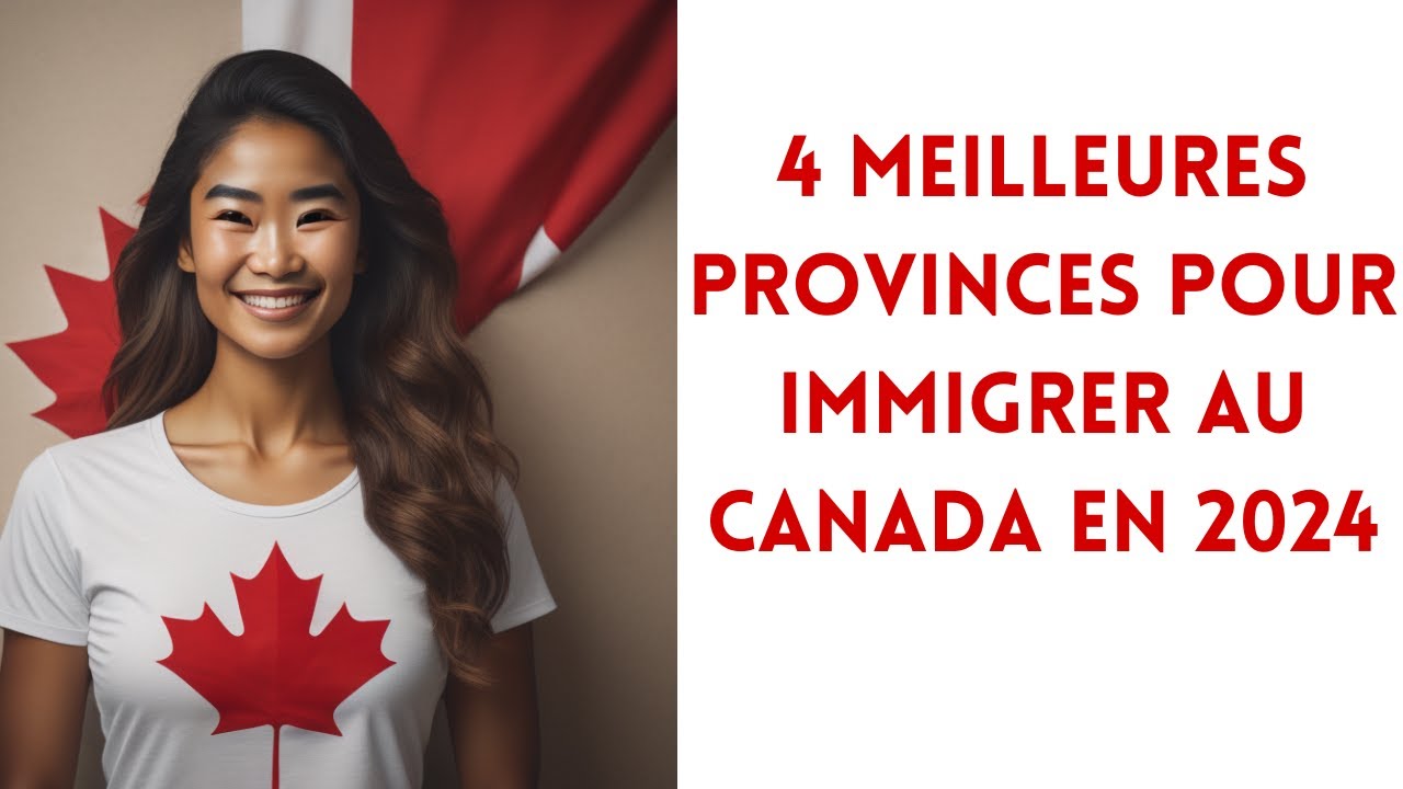 The 4 best provinces to easily immigrate to Canada in 2024 🇨🇦