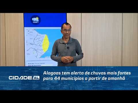Alagoas tem alerta de chuvas mais fortes para 44 municípios a partir de amanhã