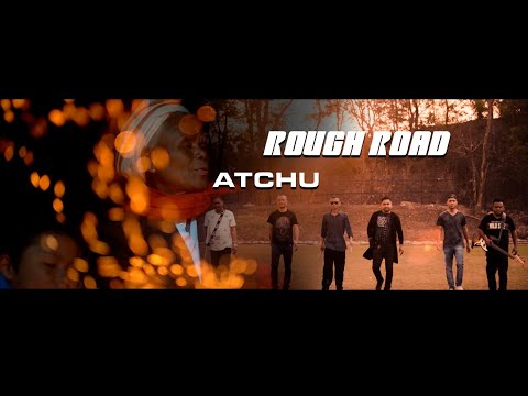 Rough Road - Atchu (Official Music Video )