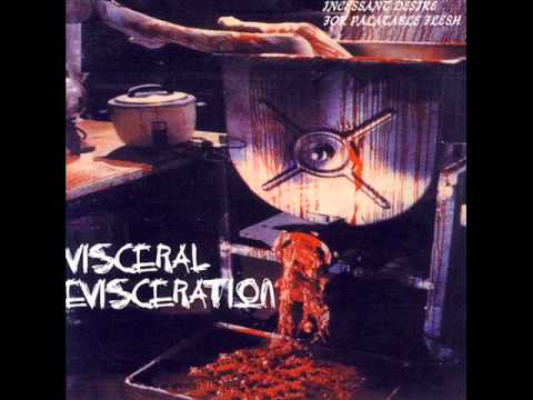 VISCERAL EVISCERATION - Incessant desire for palatable flesh [1994] full album HQ