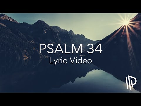 Psalm 34 (Taste and See That He Is Good) by The Psalms Project (Lyric Video)