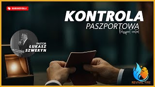 Passport control▫️Pastor Łukasz Szweryn