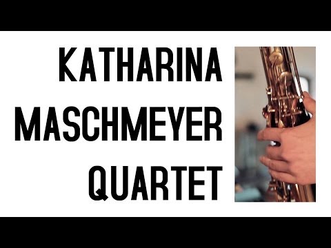 Katharina Maschmeyer Quartet - Album Teaser 