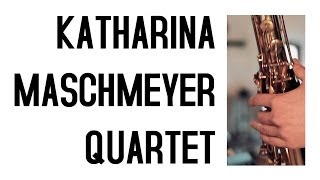 Katharina Maschmeyer Quartet - Album Teaser 