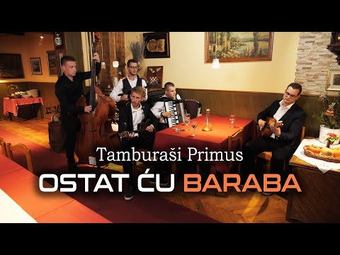 Tamburaši Primus - OSTAT ĆU BARABA (OFFICIAL VIDEO) 2021