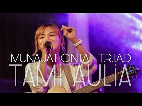 MUNAJAT CINTA - T.R.I.A.D | TAMI AULIA
