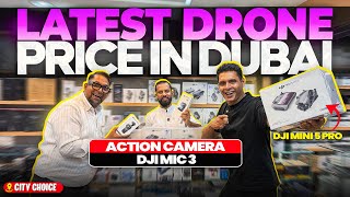 DUBAI DRONE MARKET | DJI MINI 5 PRO PRICE in Dubai | DJI OSMO 360 | DJI MIC 3