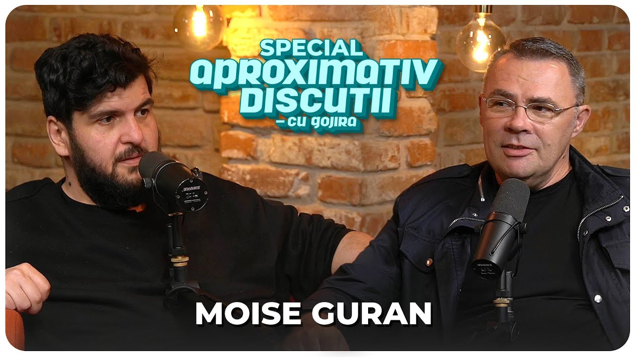 Moise Guran: "E nevoie de noroc de data asta!" | Aproximativ Discutii SPECIAL cu Gojira | Podcast