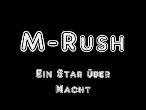 M-Rush  - Ein Star über Nacht ;)