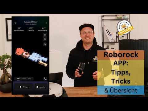 Roborock App im Test + Tipps + Tricks: Alles was du wissen musst