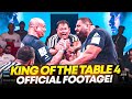 King of the Table 4 Official Footage!