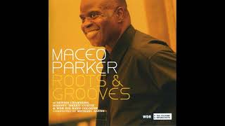 Maceo Parker - Them That's Got