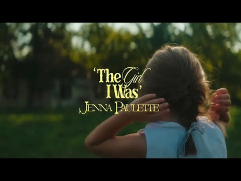 Jenna Paulette - The Girl I Was (Official Music Video)