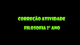 Atividade De Filosofia 2 Ano