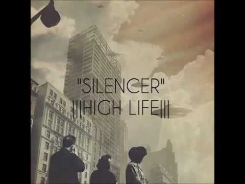 SILENCER-HIGH LIFE