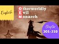 31. Otherworldly Evil Monarch | 301-310 | ENGLISH