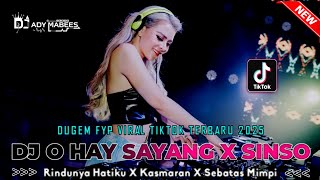 Download lagu DJ O HAY SAYANG X SINSO !! DUGEM FYP TIKTOK TERBARU 2025 mp3 Download lagu DJ O HAY SAYANG X SINSO !! DUGEM FYP TIKTOK TERBARU 2025 mp3