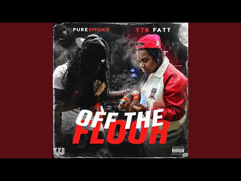 Off the floor (feat. YTB FAT)