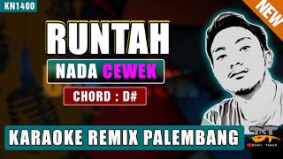 Download lagu RUNTAH - DOEL SUMBANG (NADA WANITA) KARAOKE REMIX PALEMBANG mp3