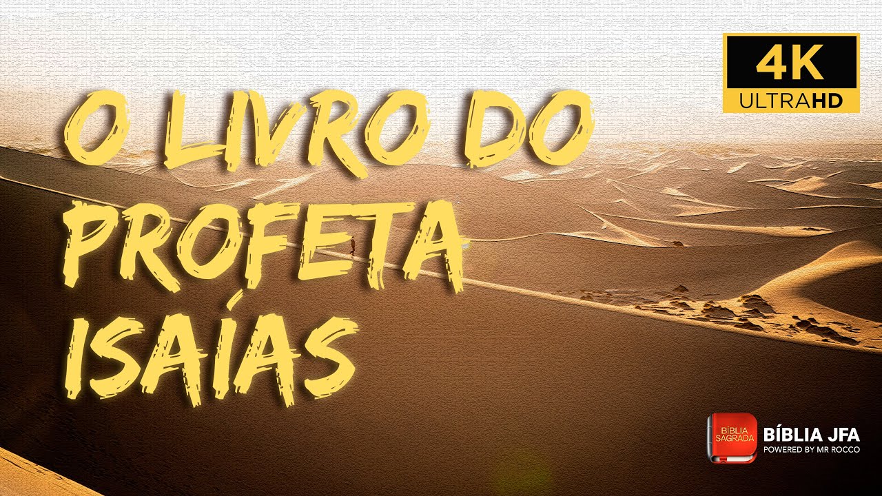 ISAÍAS (COMPLETO) - Bíblia JFA Offline