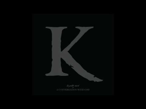 KING 810 - La Petite Mort or a Conversation with God (Full Album)