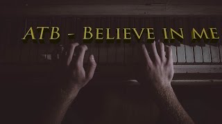 ATB - Believe in me (Subtitulada Español + Lyrics)